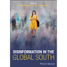 Disinformation in the Global South