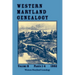 Western Maryland Genealogy, Volume 8, Parts 1-4, 1992
