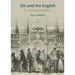 Gin and the English: An Illustrated History