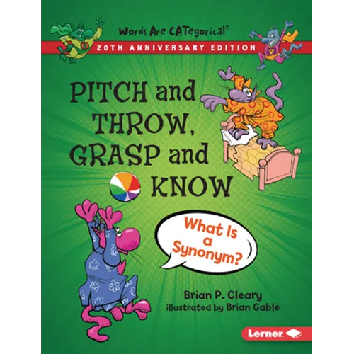 Pitch and Throw, Grasp and Know, 20th Anniversary Edition: What Is a Synonym?