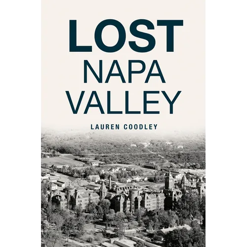 Lost Napa Valley