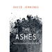 The Ashes: Photographs and Poems