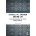 Critically Ill Children and the Law: Medical Decision-Making and the Best Interests Principle