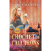 Crochet and Cauldrons (Large Print): A Paranormal Cozy Mystery