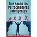Qué Hacen los Patrocinadores Inteligentes: Impulsa Tu Equipo de Redes de Mercadeo