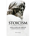Stoicism: Live a Life of Virtue - Complete Guide on Stoicism (Stoicism Series) (Volume 3)