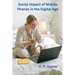 Social Impact of Mobile Phones in the Digital Age