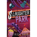 Slaughter Park Deluxe Edition: A Dark Rom-Com