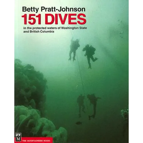 151 Dives in the Protected Waters of Washington State and British Columbia
