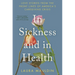 In Sickness and in Health: Love Stories from the Front Lines of America's Caregiving Crisis