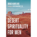 Desert Spirituality for Men