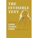 The Invisible Tent: The War Novels of Ford Madox Ford