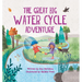 The Great Big Water Cycle Adventure