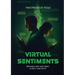 Virtual Sentiments: Between sent and seen, a story was born!