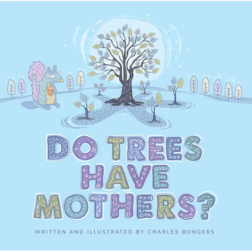 Do Trees Have Mothers?
