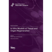 In Vitro Models of Tissue and Organ Regeneration