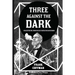 Three Against the Dark: Collected Dr. Venn Occult Detective Mysteries