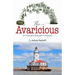 The Avaricious: A Howard Watson Intrigue