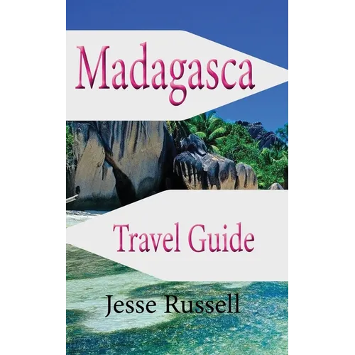 Madagascar Travel Guide: Africa Tourism