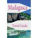 Madagascar Travel Guide: Africa Tourism