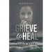 Grieve to Heal: Beginnings