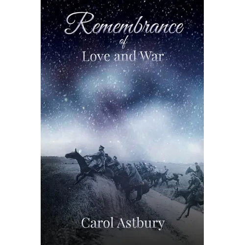 Remembrance of Love and War