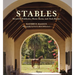 Stables: Beautiful Paddocks, Horse Barns, and Tack Rooms