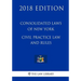 Consolidated Laws of New York - Civil Practice Law and Rules (2018 Edition)