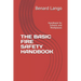 The Basic Fire Safety Handbook: Handbook for Schools and Workplaces
