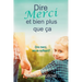 Dire merci et bien plus que ça