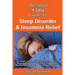 The Smart & Easy Guide to Sleep Disorder & Insomnia Relief: The Restful Book of Therapies & Treatments for Sleeping Disorders, Insomnia, Narcolepsy, R