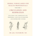 Herbal Formularies for Health Professionals, Volume 2: Circulation and Respiration, Including the Cardiovascular, Peripheral Vascular, Pulmonary, and
