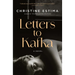 Letters to Kafka