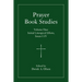 Prayer Book Studies Volume One: Initial Liturgical Efforts, Issues I-IV