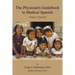 The Physician's Guidebook to Medical Spanish Volume 2: Treatment