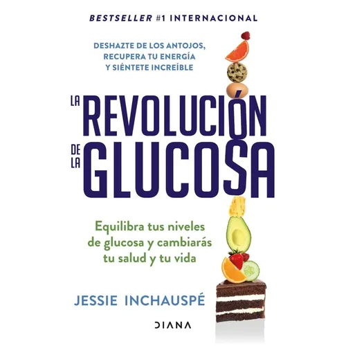 La Revolución de la Glucosa / Glucose Revolution(spanish Edition)