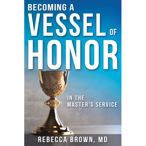 Becoming a Vessel of Honor