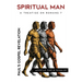 Spiritual Man: Paul's Gospel Revelation
