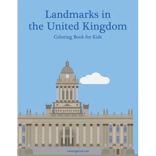 Landmarks in the United Kingdom Coloring Book for Kids