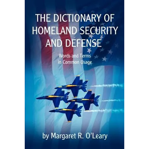 The Dictionary of Homeland Security and Defense