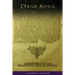 Dear Soul: A Manual for the Rightful Art of Dying