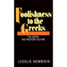 Foolishness to the Greeks: The Gospel and Western Culture