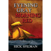 Evening Gray Morning Red