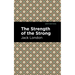 The Strength of the Strong
