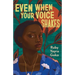 Even When Your Voice Shakes
