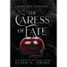 Touched: The Caress of Fate