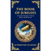The Book of Jubilees: A Timeless Chronicle of Sacred History and Divine Law (Deluxe Hardbound Edition)