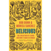 Delicious: The Evolution of Flavor and How It Made Us Human