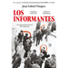 Los Informantes / The Informers