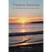 Timeless Questions: How World Religions Explore the Mysteries of Life